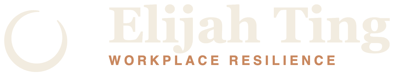 Elijah Ting — Workplace Resilience